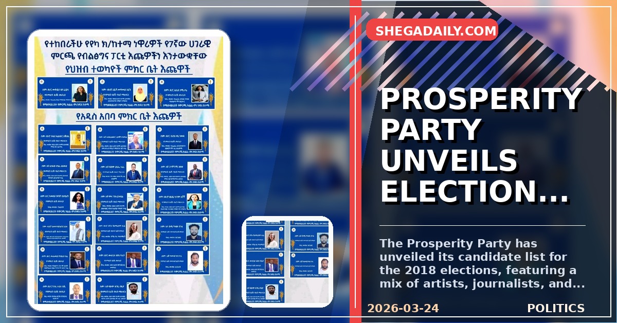 Prosperity Party Unveils Diverse Candidate List for 2018 Elections