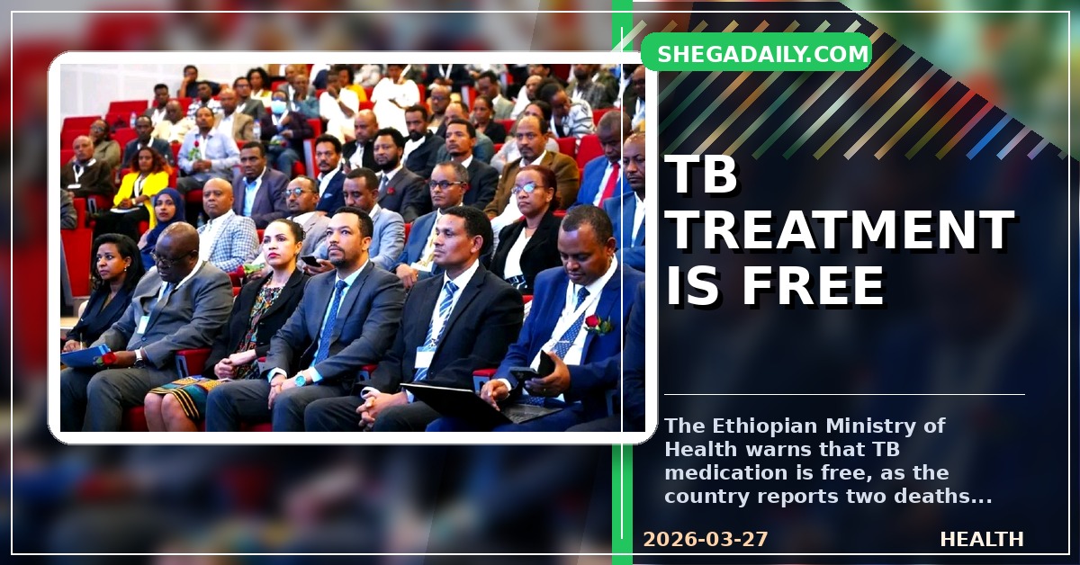 Ethiopia Faces Critical Tuberculosis Crisis as Ministry Issues Warning