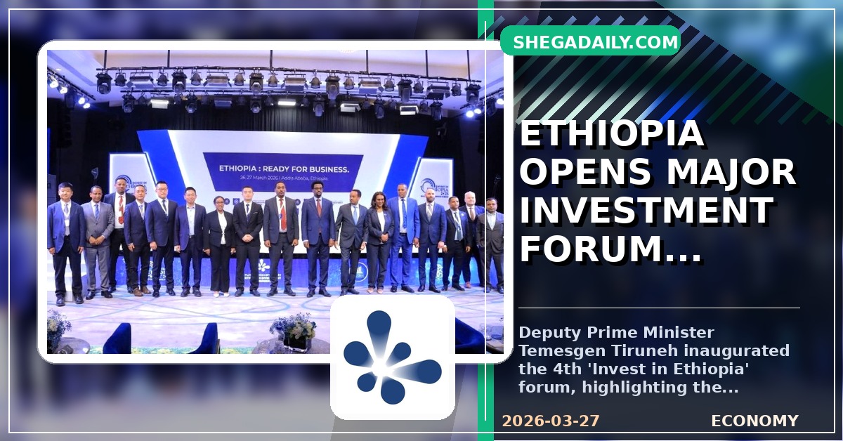 Ethiopia Hosts 4th Annual 'Invest in Ethiopia' Forum