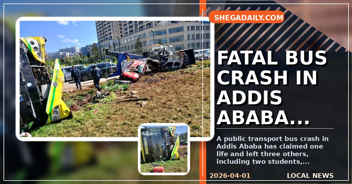 Fatal Bus Crash in Addis Ababa Leaves One Dead, Three Injured