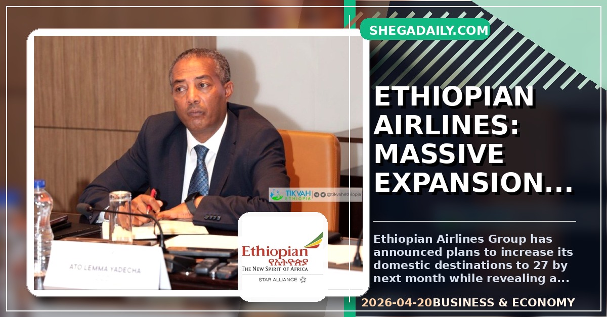 Ethiopian Airlines to Expand Domestic Network to 27 Airports; New Bishoftu Hub Details Revealed
