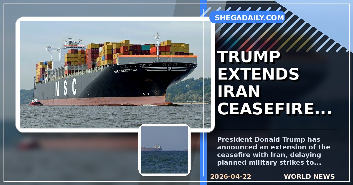 Trump Extends Iran Ceasefire to Allow for Peace Proposal