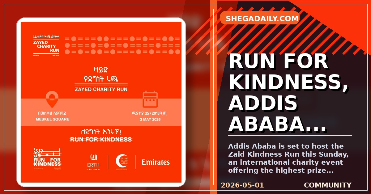 Addis Ababa to Host Historic Zaid Kindness Run with Record Prize Money